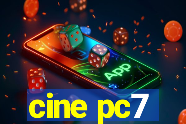 cine pc7